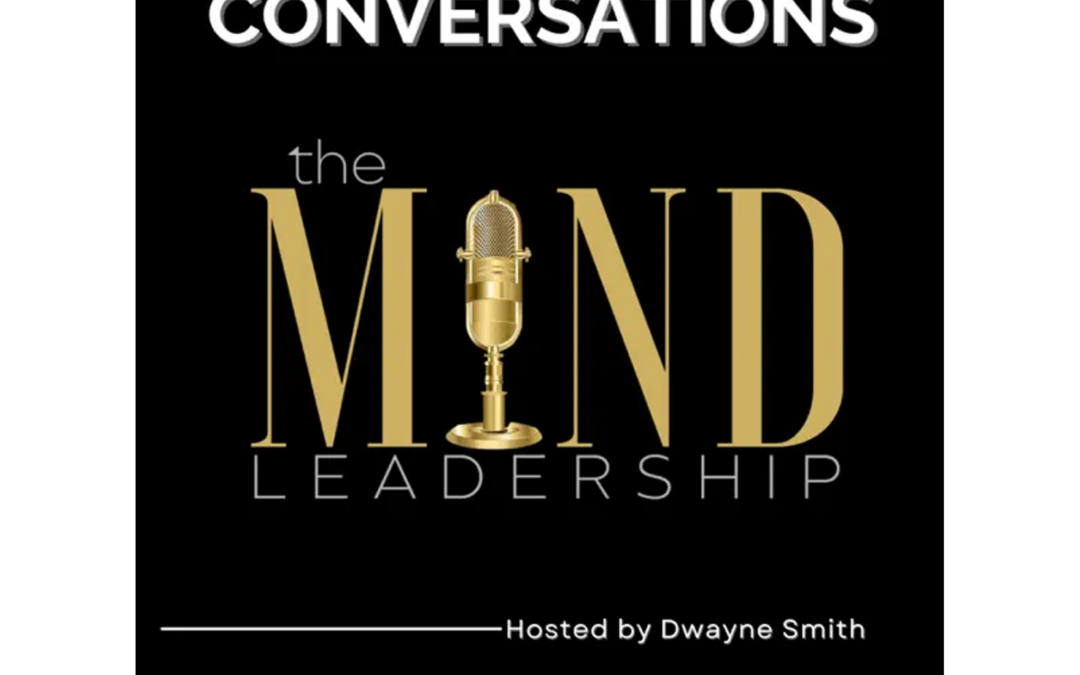 The Mind Leadership Podcast